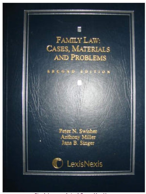 Family Law: Case, Materials And Problems (Casebook Series),Used