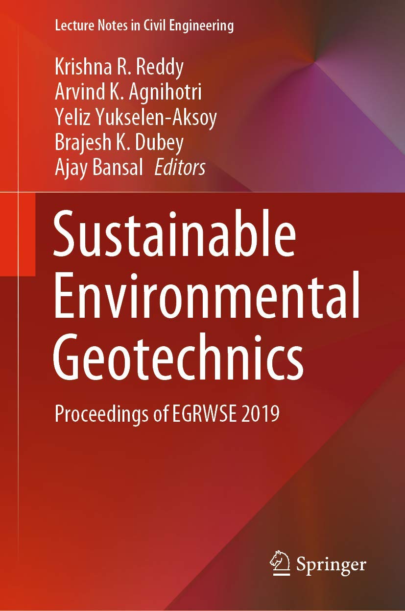 Sustainable Environmental Geotechnics: Proceedings of EGRWSE 2019 (Lecture Notes in Civil Engineering, 89),Used
