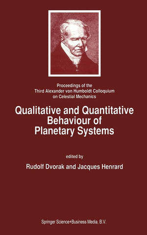 Qualitative and Quantitative Behaviour of Planetary Systems (Proceedings of the 3rd Alexander Von Humboldt Colloquium on),Used