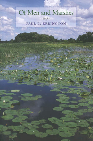 Of Men And Marshes (Bur Oak Book),Used