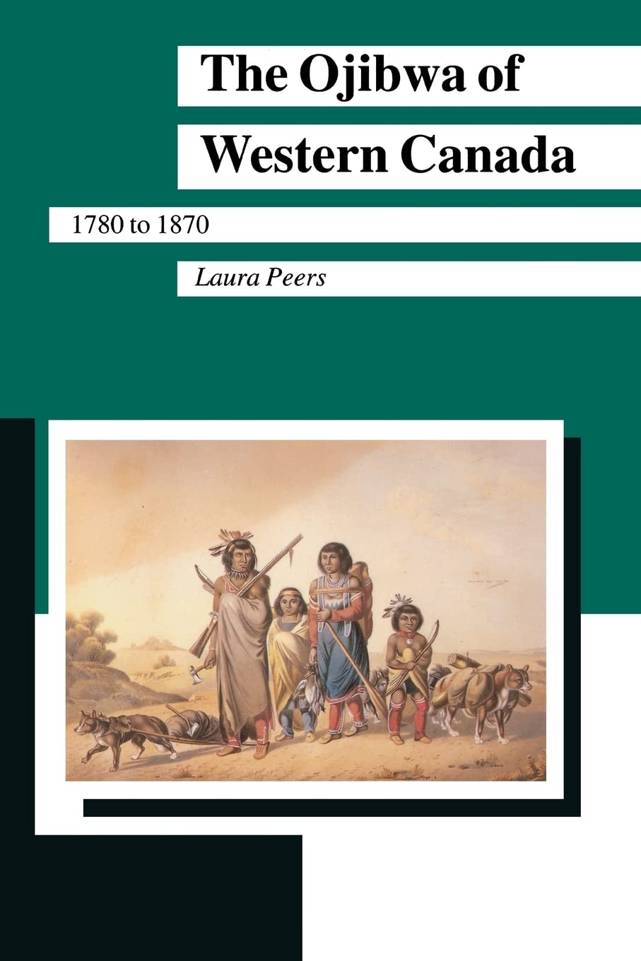 Ojibwa Of Western Canada (Manitoba Studies In Native History),Used