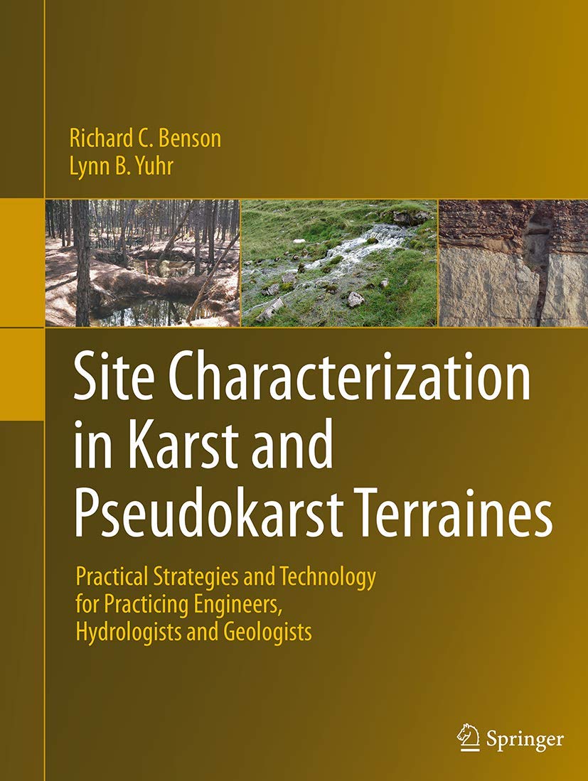 Site Characterization in Karst and Pseudokarst Terraines: Practical Strategies and Technology for Practicing Engineers, Hydrolog,Used