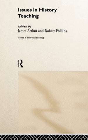Issues in History Teaching (Issues in Teaching Series),Used