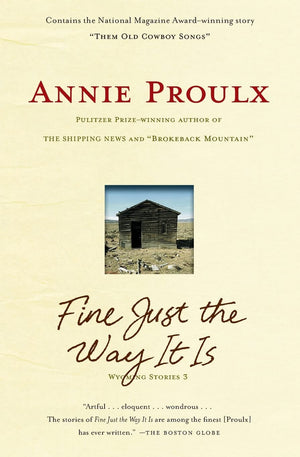 Fine Just the Way It Is: Wyoming Stories 3,Used