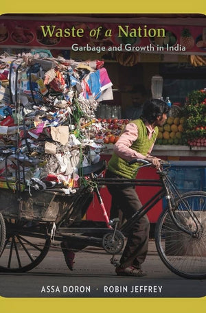 Waste Of A Nation: Garbage And Growth In India,Used
