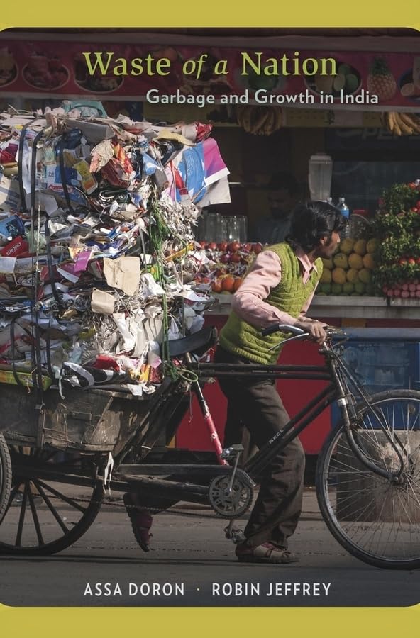 Waste Of A Nation: Garbage And Growth In India,Used