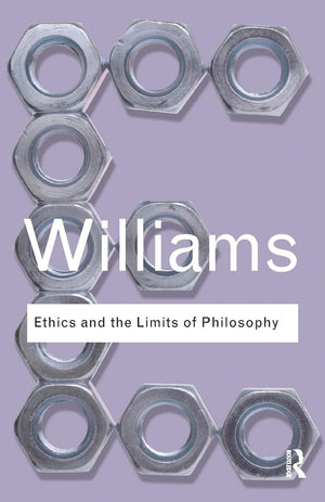 Ethics and the Limits of Philosophy (Routledge Classics),Used