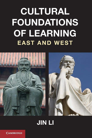 Cultural Foundations of Learning: East and West,Used