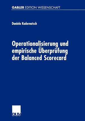 Operationalisierung und empirische berprfung der Balanced Scorecard (German Edition),Used