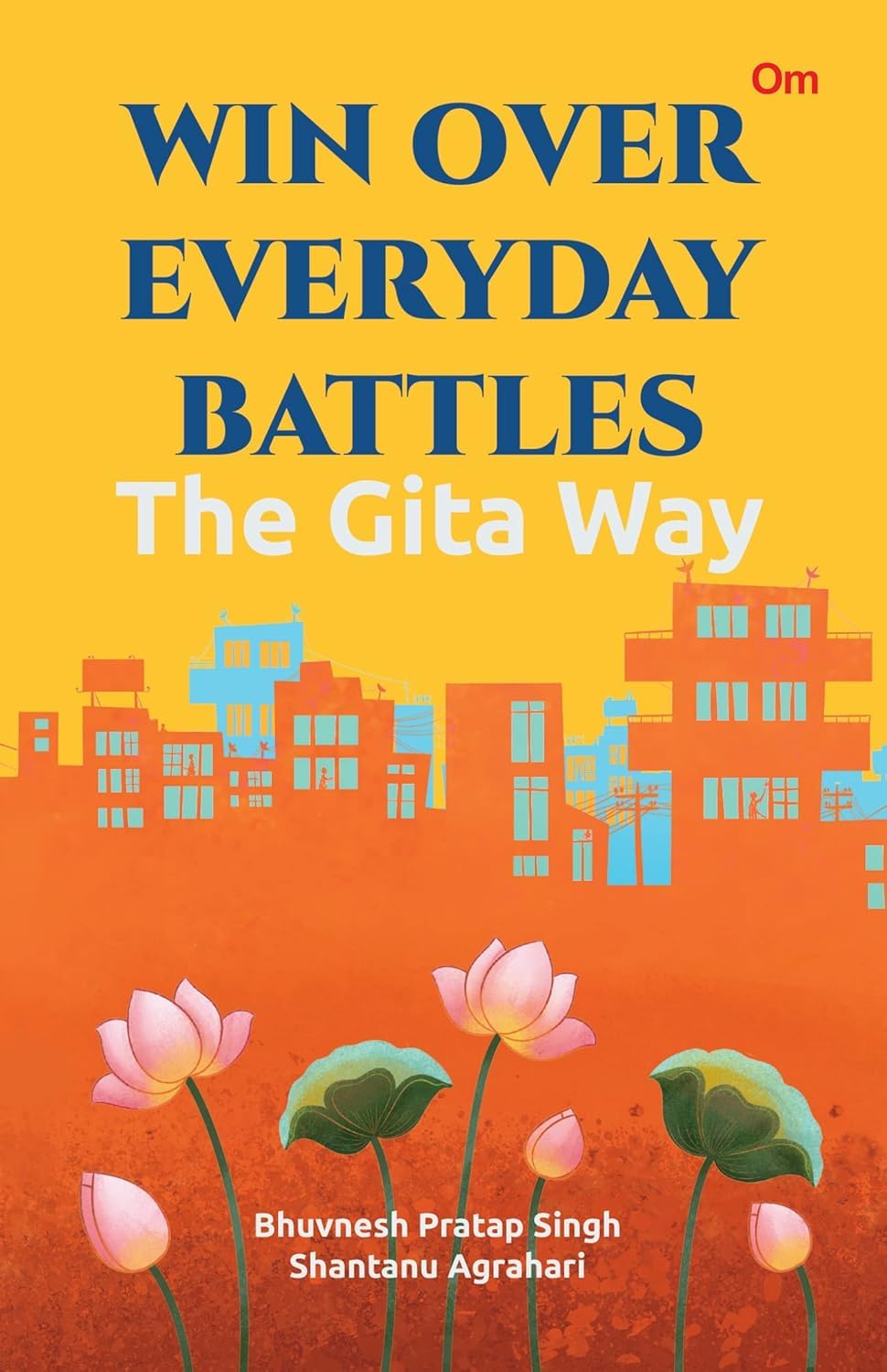 Win Over Everyday Battles: The Gita Way - Spiritual Guidance | Self-Help | Moral Lessons | GitaS Teachings | Spiritual Wisdom
