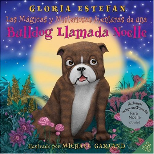 Las mgicas y misteriosas aventuras de una bulldog llamada Noelle (The Magically Mysterious Adventures of Noelle the Bulldog, S,Used
