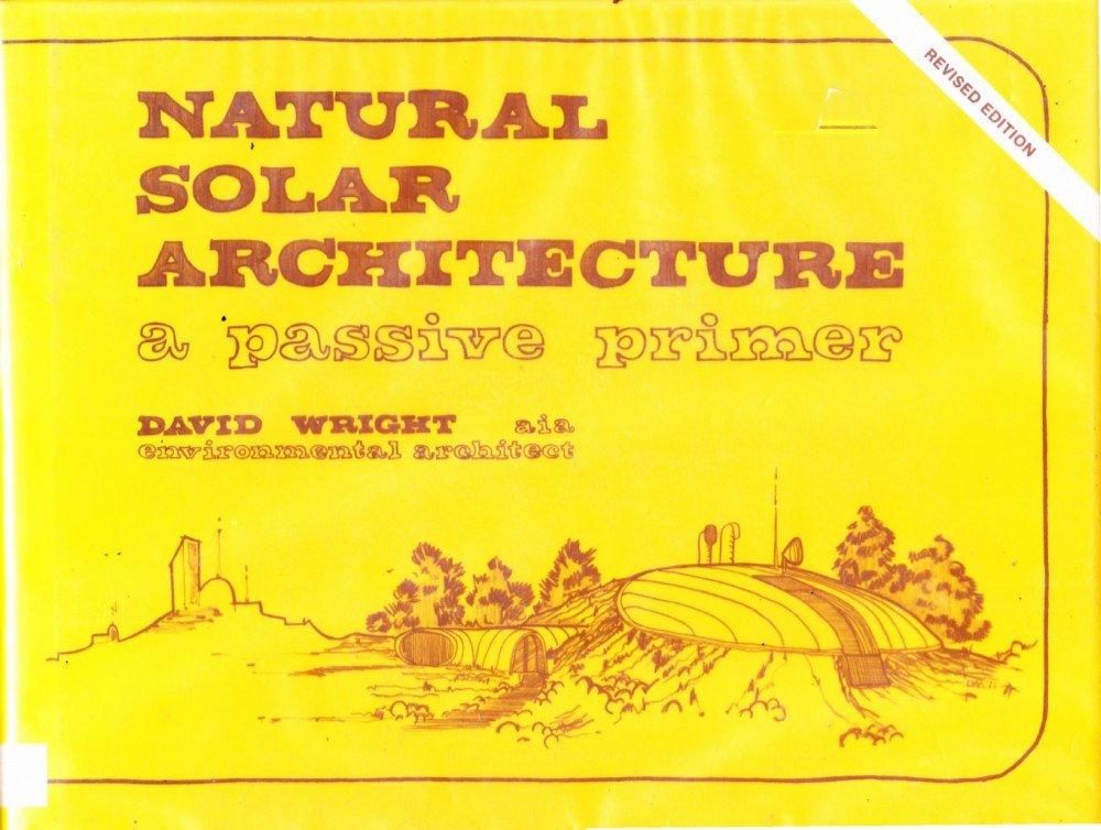 Natural Solar Architecture: A Passive Primer