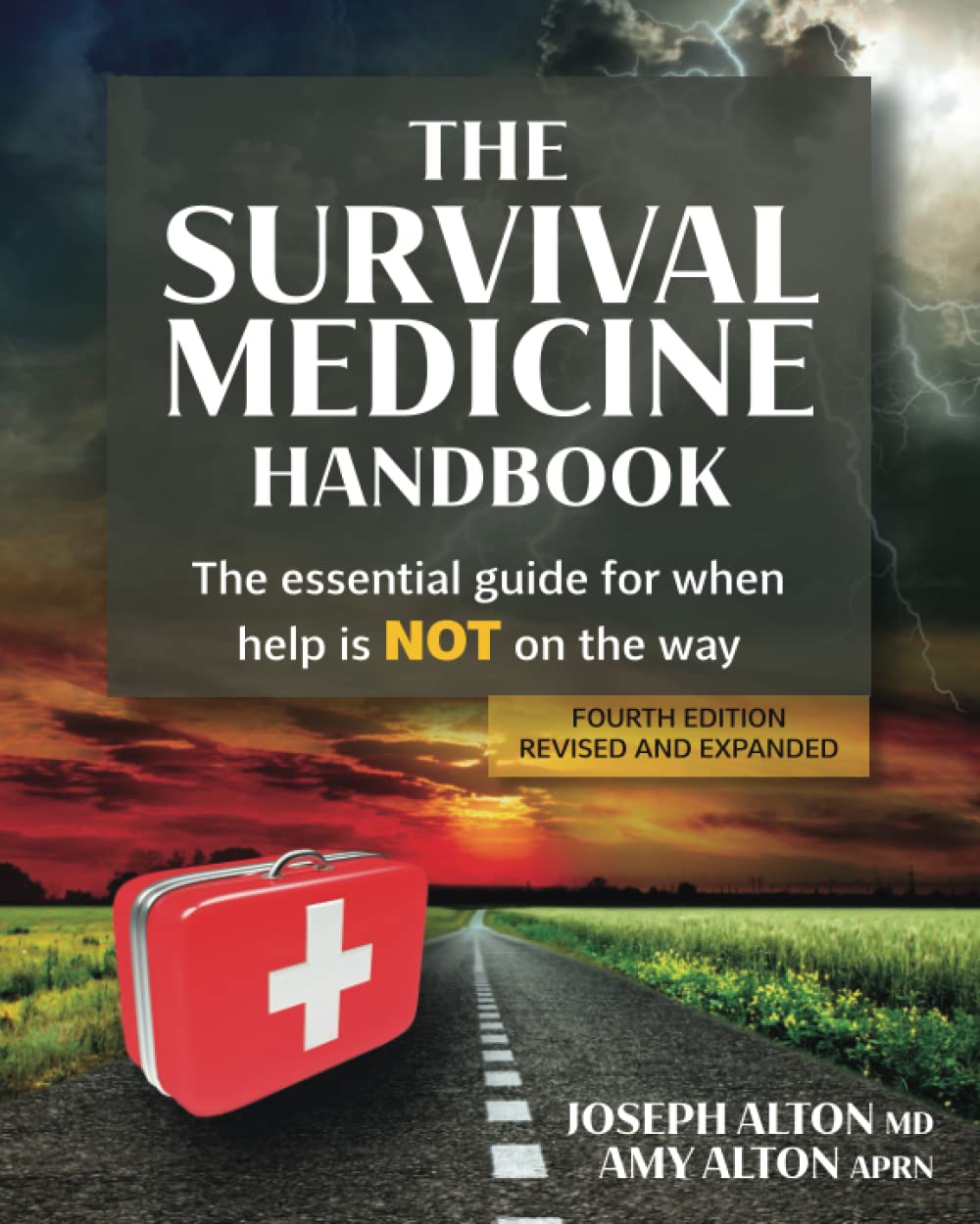 The Survival Medicine Handbook: The Essential Guide for When Help is NOT on the Way,Used