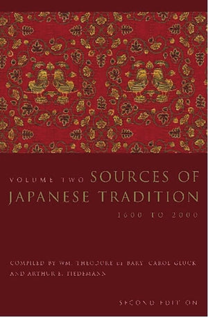 Sources of Japanese Tradition (Second Edition), Volume One: From Earliest Times to 1600,Used