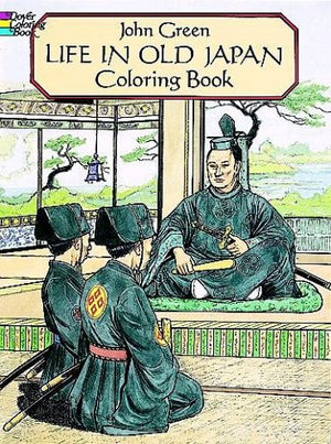 Life In Old Japan Coloring Book (Dover Pictorial Archive Series)-used