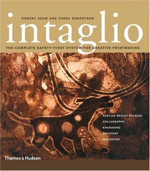 Intaglio: Acrylicresist Etchingcollagraphyengravingdrypointmezzotint