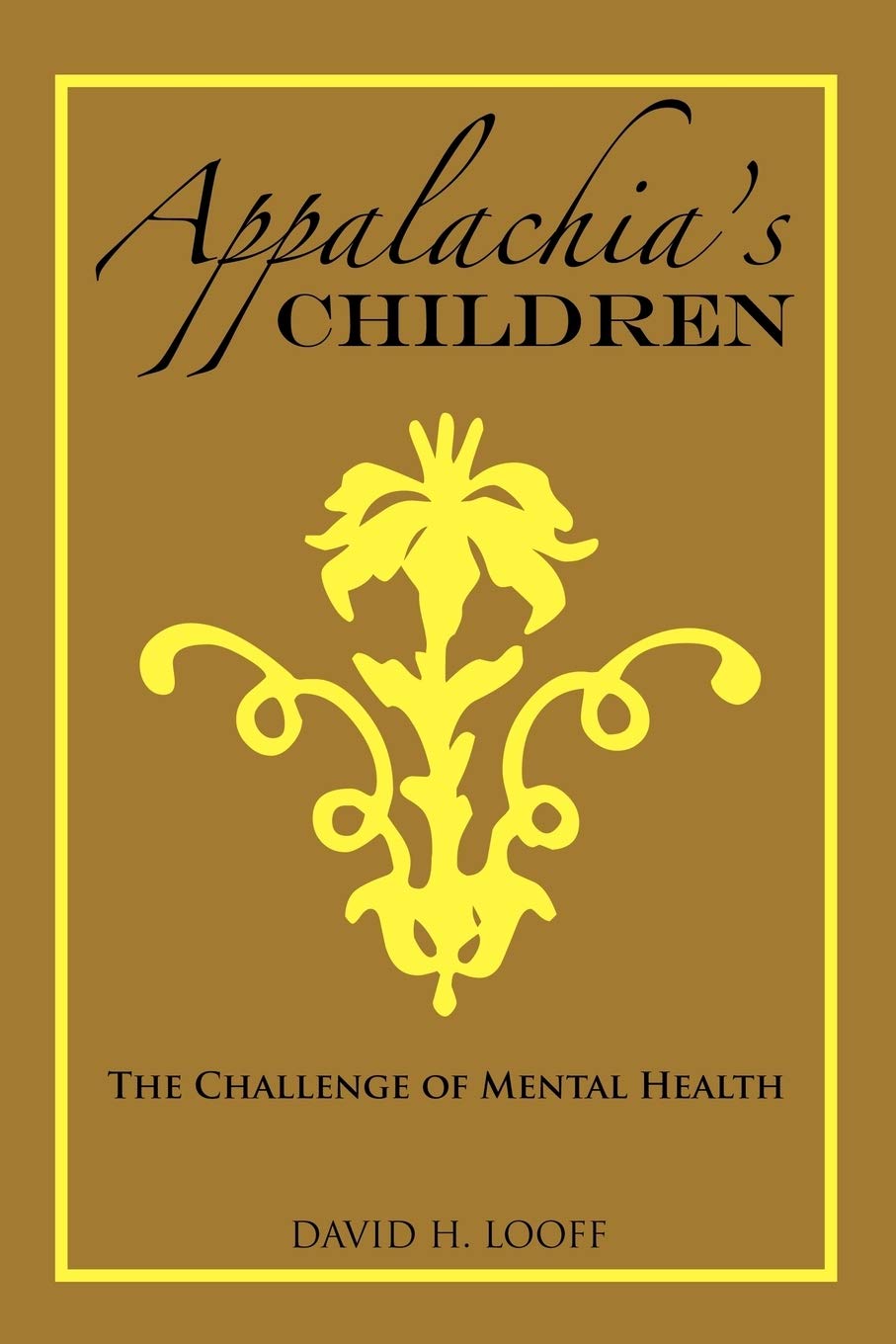 Appalachia'S Children: The Challenge Of Mental Health,Used