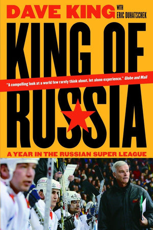 King Of Russia: A Year In The Russian Super League,New