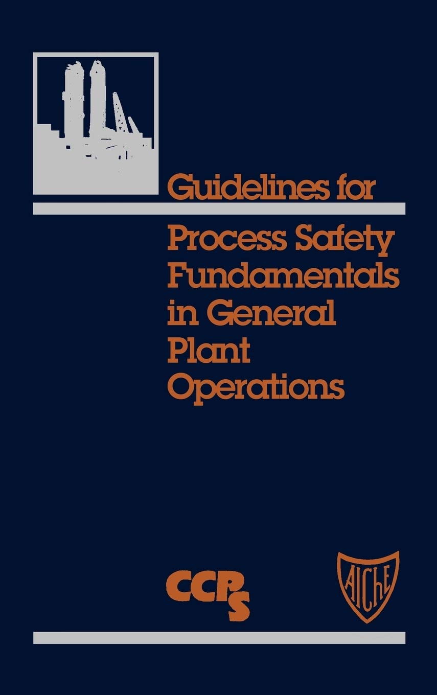 Guidelines For Process Safety Fundamentals In General Plant Operations,Used