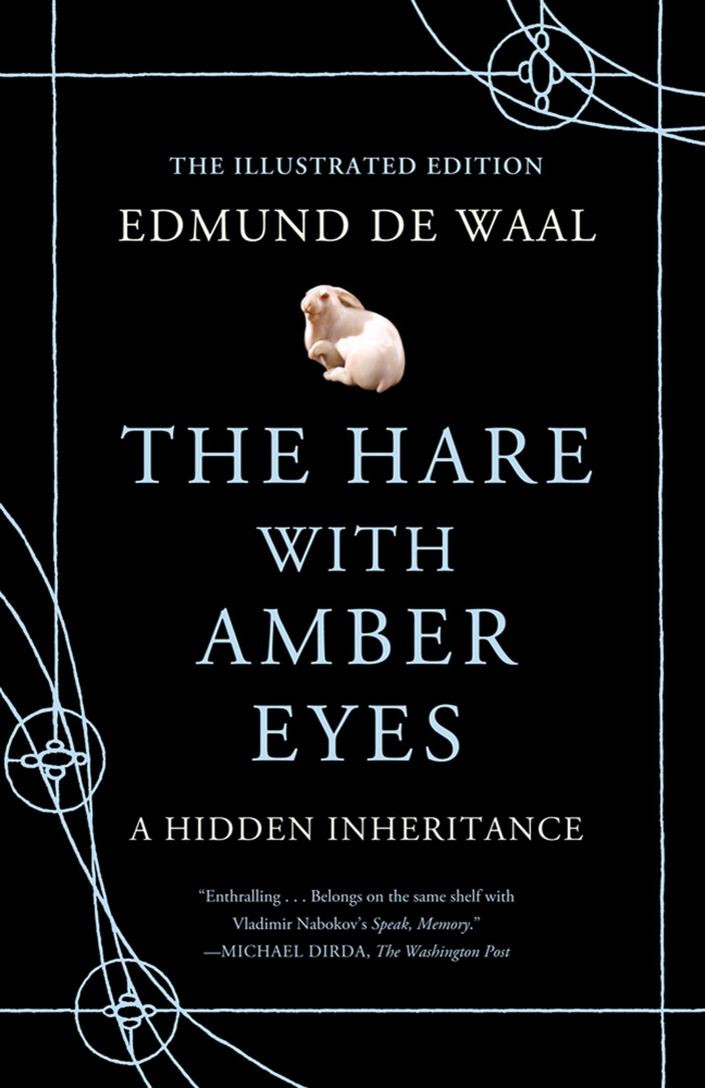 The Hare with Amber Eyes (Illustrated Edition): A Hidden Inheritance,Used