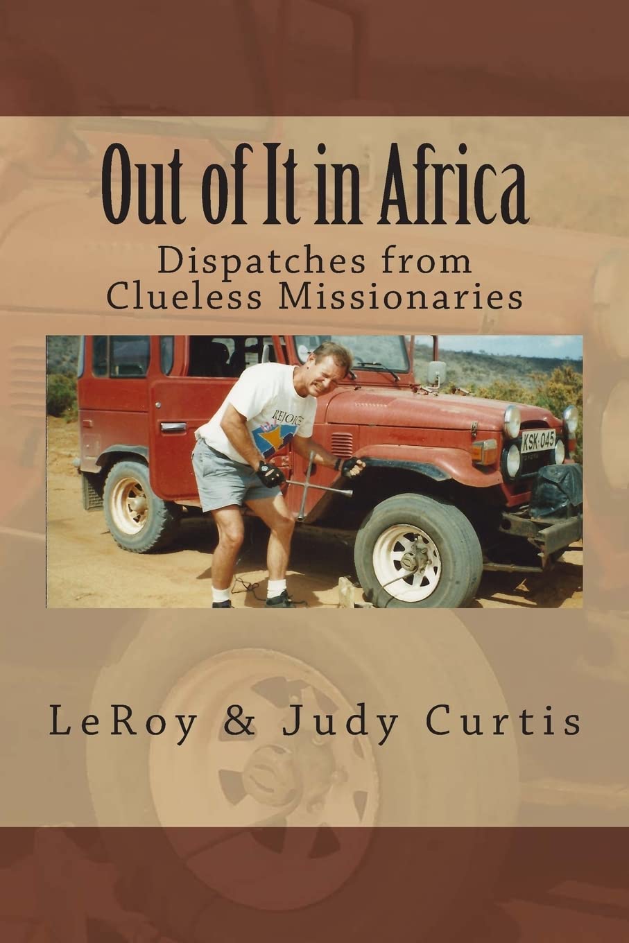 Out Of It In Africa: Dispatches From Clueless Missionaries,Used