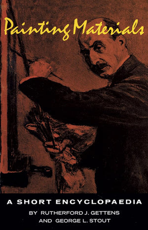 Painting Materials: A Short Encyclopedia (Dover Art Instruction)