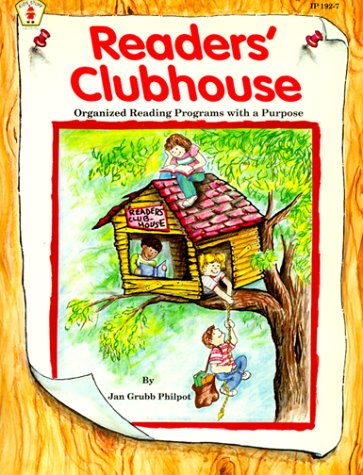 Readers' Clubhouse: Organized Reading Programs With a Purpose,Used