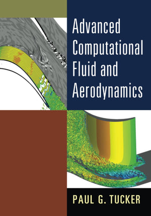 Advanced Computational Fluid and Aerodynamics (Cambridge Aerospace Series, Series Number 54),Used