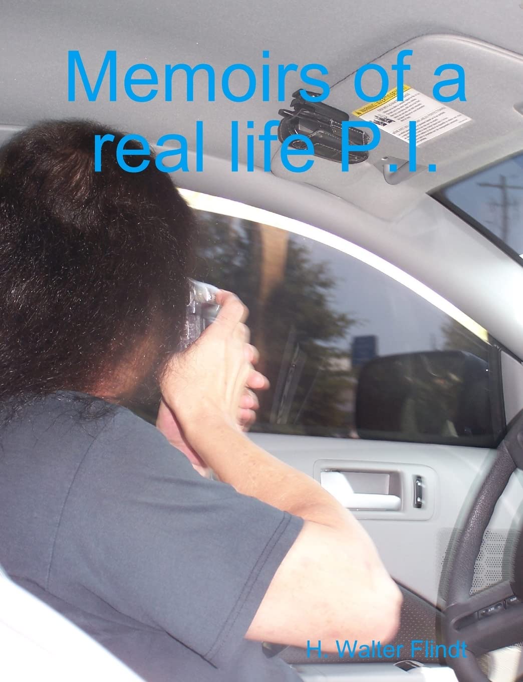 Memoirs Of A Real Life P.I.,New