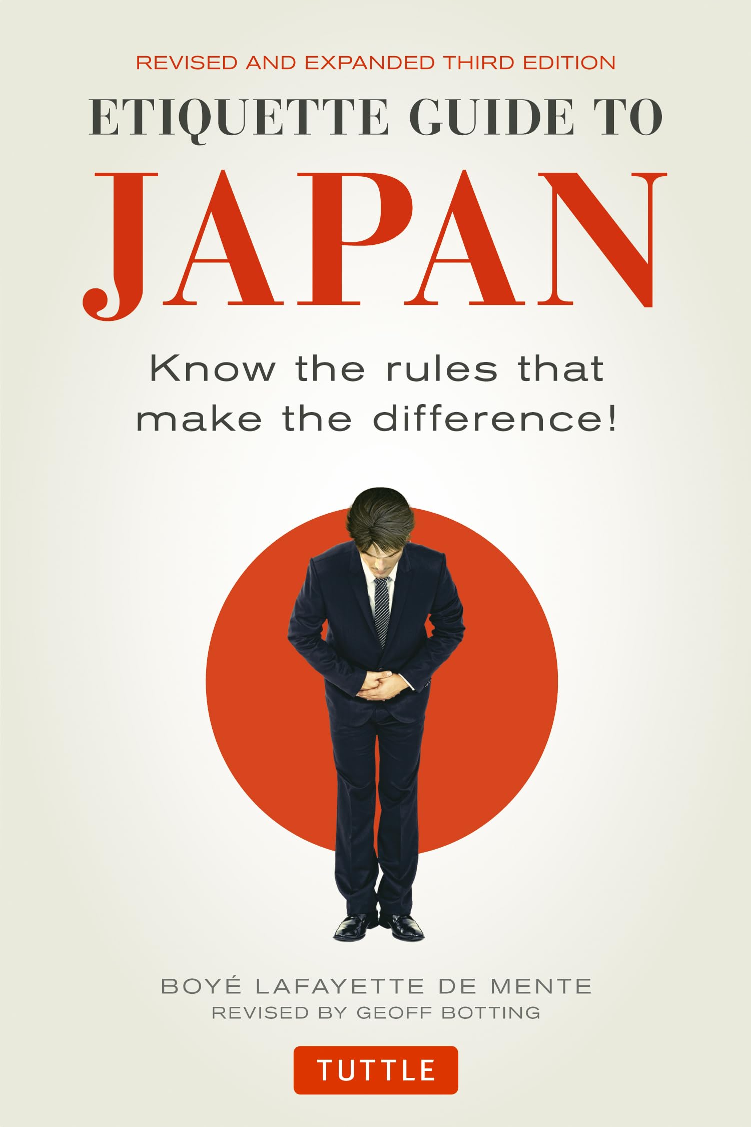 Etiquette Guide to Japan: Know the Rules that Make the Difference! (Third Edition),New