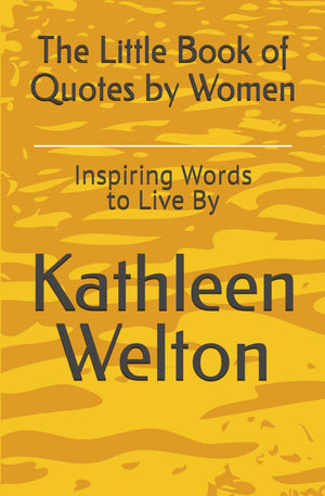 The Little Book of Quotes by Women: Inspiring Words to Live By (Little Quote Books),Used
