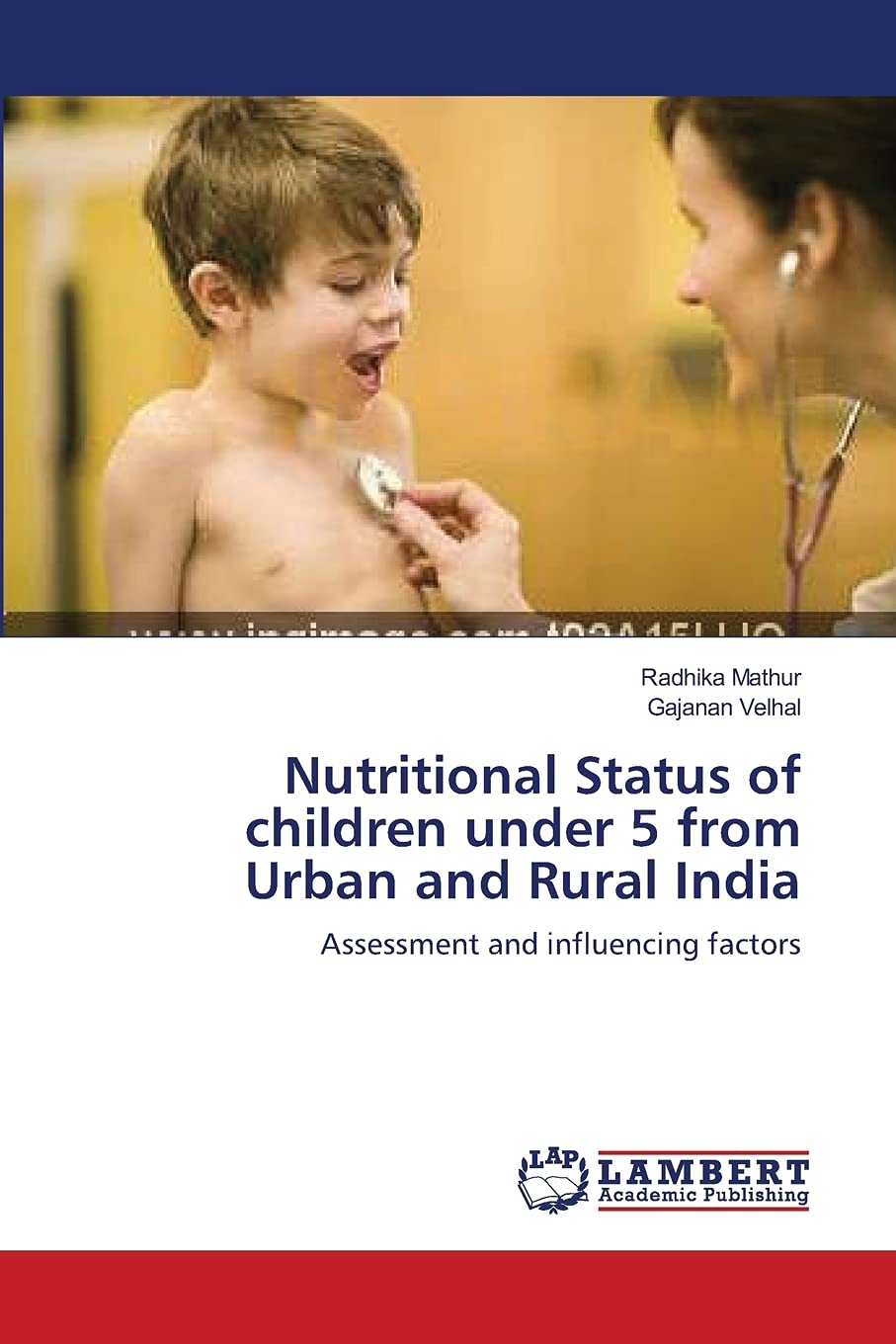 Nutritional Status of children under 5 from Urban and Rural India: Assessment and influencing factors,Used