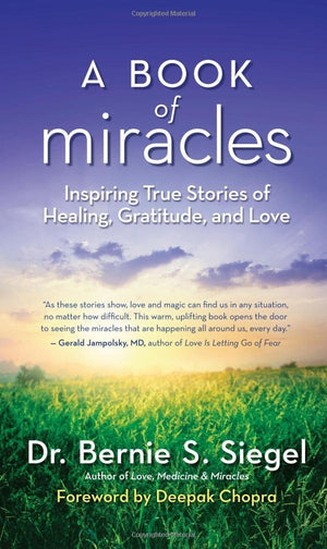A Book Of Miracles: Inspiring True Stories Of Healing, Gratitude, And Love,Used