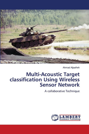 MultiAcoustic Target classification Using Wireless Sensor Network: A collaborative Technique,Used