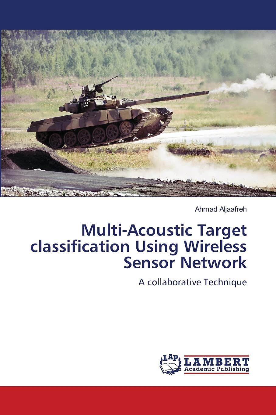MultiAcoustic Target classification Using Wireless Sensor Network: A collaborative Technique,Used