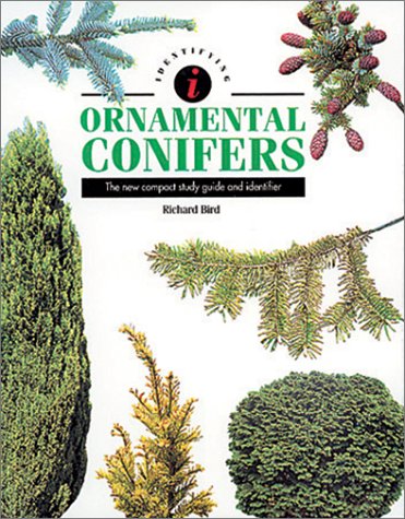 Identifying Ornamental Conifers: The New Compact Study Guide and Identifier (Identifying Guide Series),Used