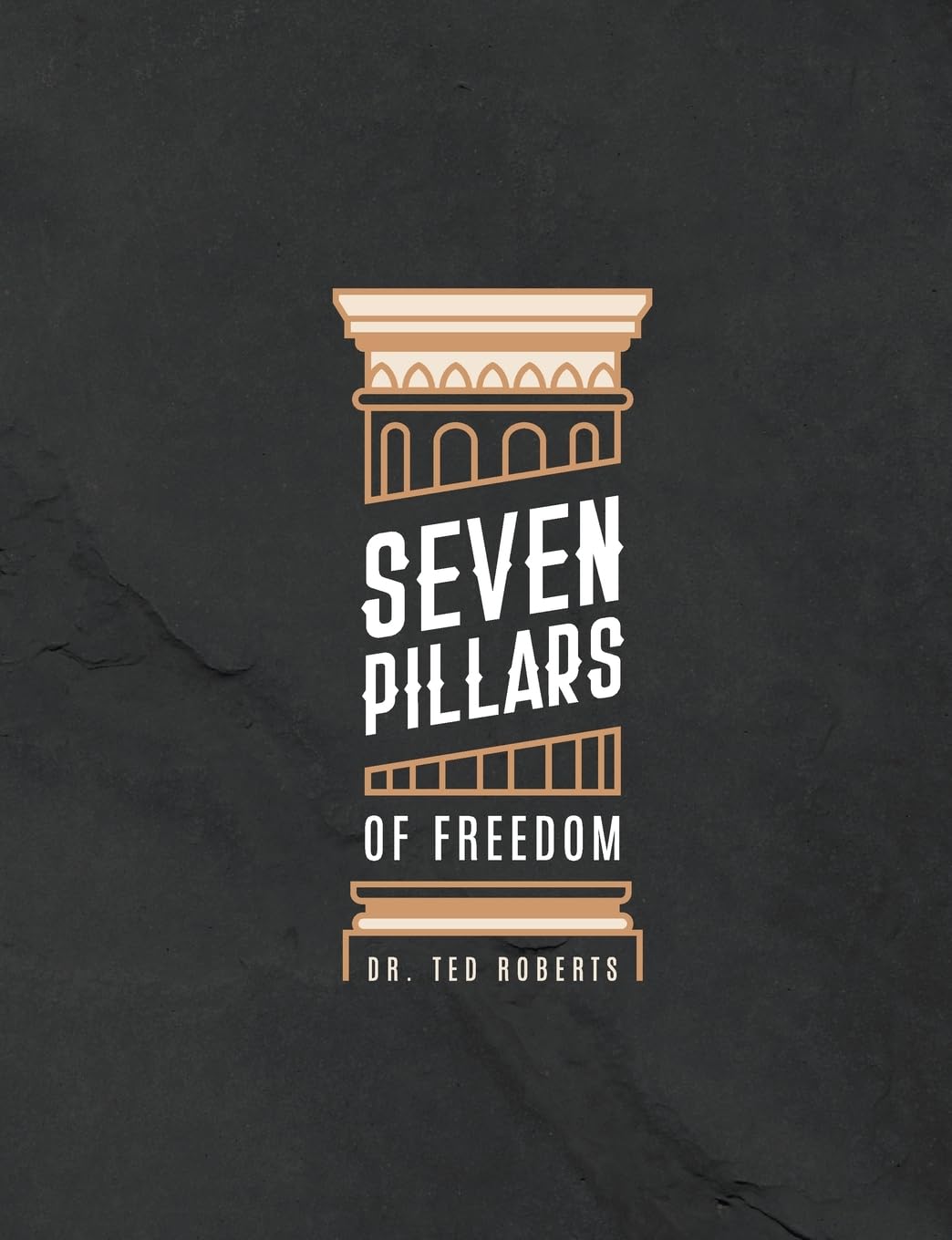 7 Pillars Of Freedom Workbook