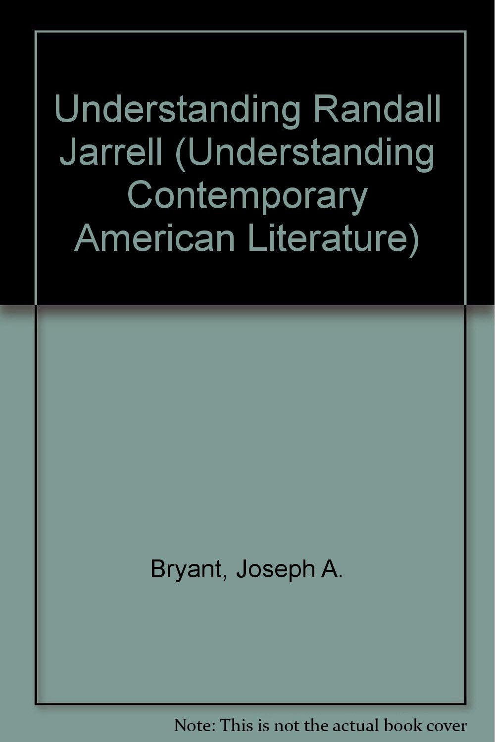 Understanding Randall Jarrell (Understanding Contemporary American Literature Series),Used
