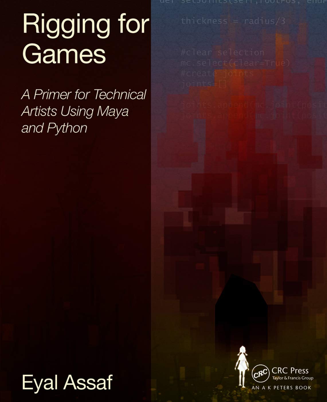 Rigging for Games: A Primer for Technical Artists Using Maya and Python,Used
