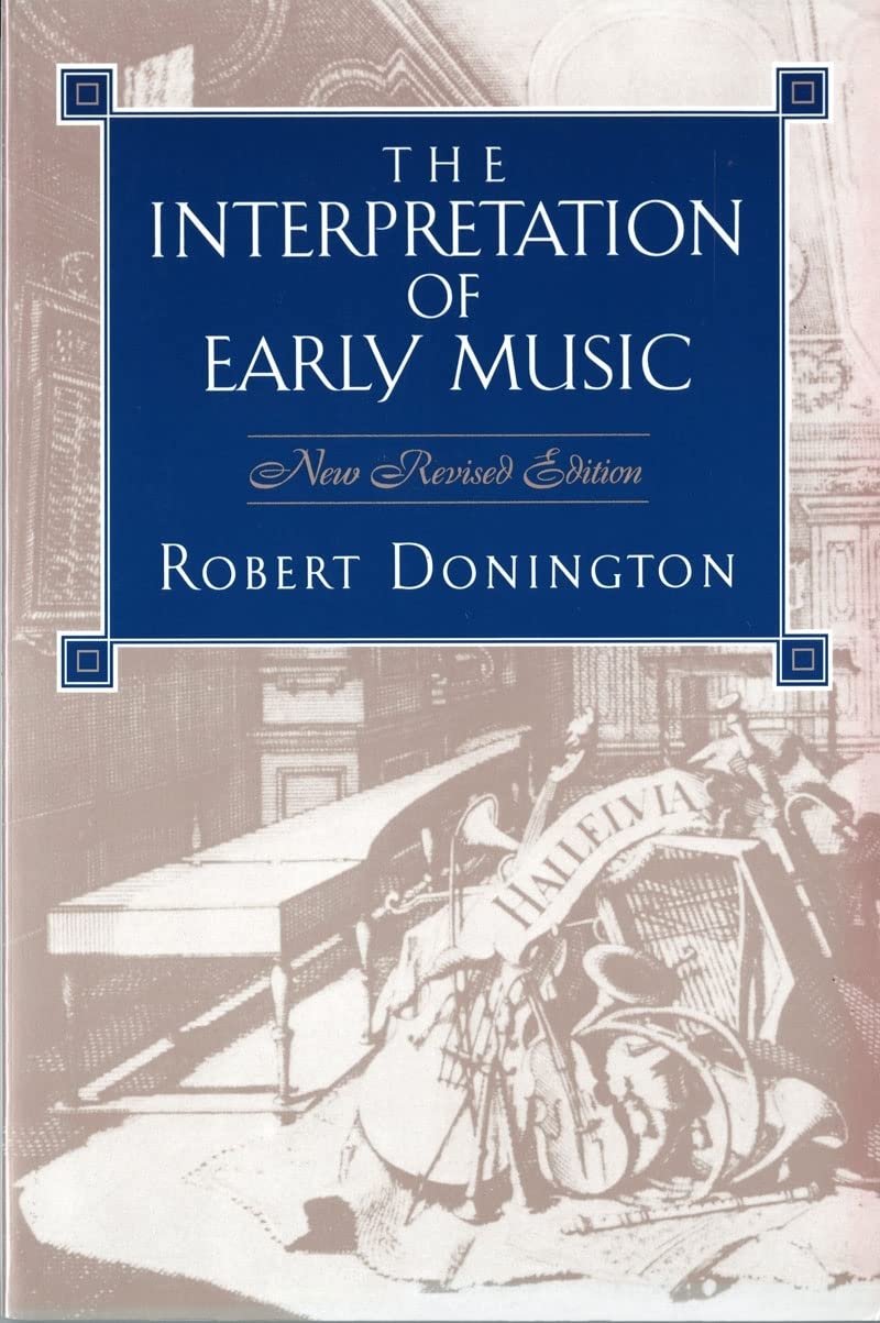 The Interpretation of Early Music,Used