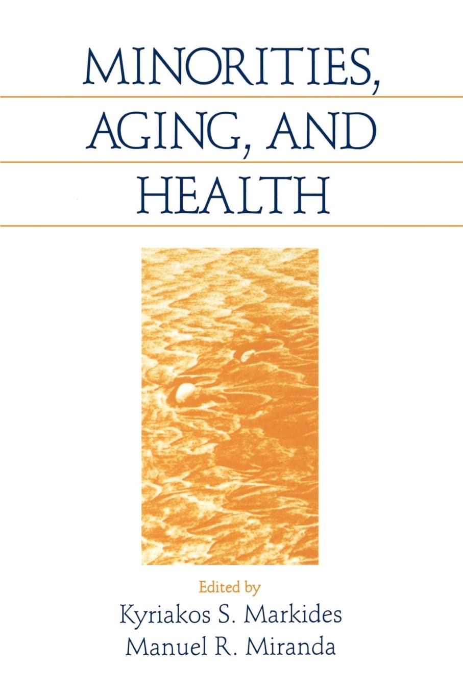 Minorities, Aging And Health (Cultural Politics; 13),Used