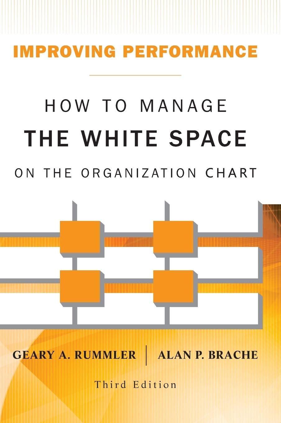 Improving Performance: How to Manage the White Space on the Organization Chart,Used