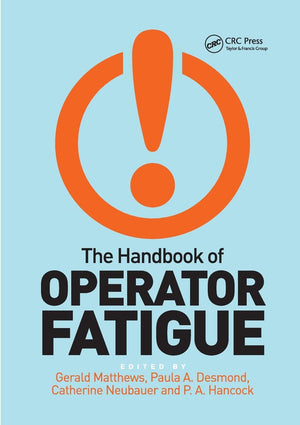 The Handbook of Operator Fatigue,Used