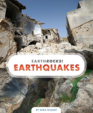 Earthquakes (Earth Rocks!)