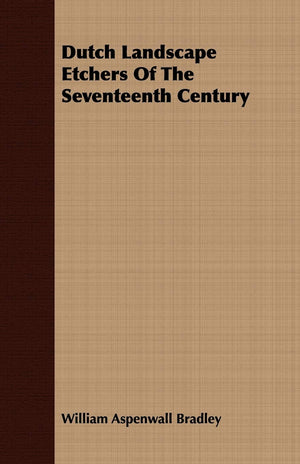 Dutch Landscape Etchers Of The Seventeenth Century,Used