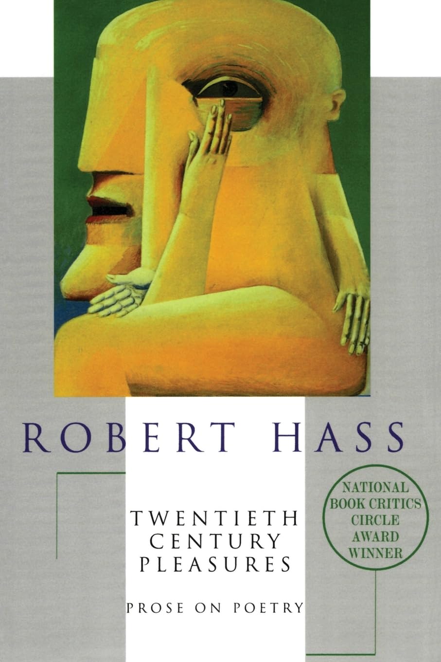 Twentieth Century Pleasures: Prose On Poetry