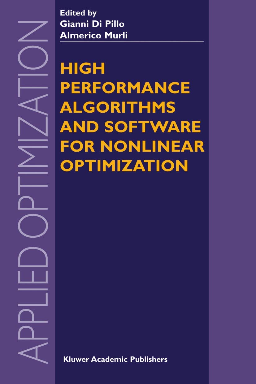 High Performance Algorithms and Software for Nonlinear Optimization (Applied Optimization, 82),Used
