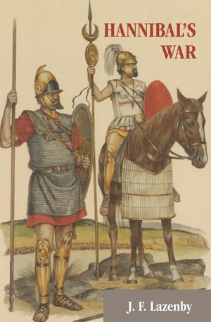 Hannibals War: A Military History Of The Second Punic War