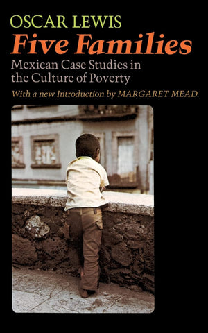 Five Families: Mexican Case Studies In The Culture Of Poverty,New