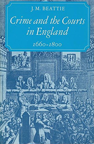 Crime and the Courts in England, 16601800,Used